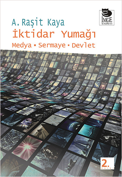İktidar Yumağı Medya-sermaye-devlet