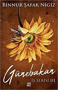 İs Serisi 3 - Günebakan