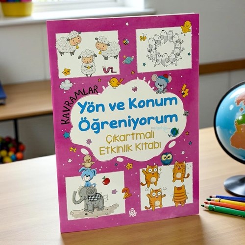 Kavramlar – Yön Ve Konum Öğreniyorum – Çıkartmalı Etkinlik Kitabı / 3 Yaş +