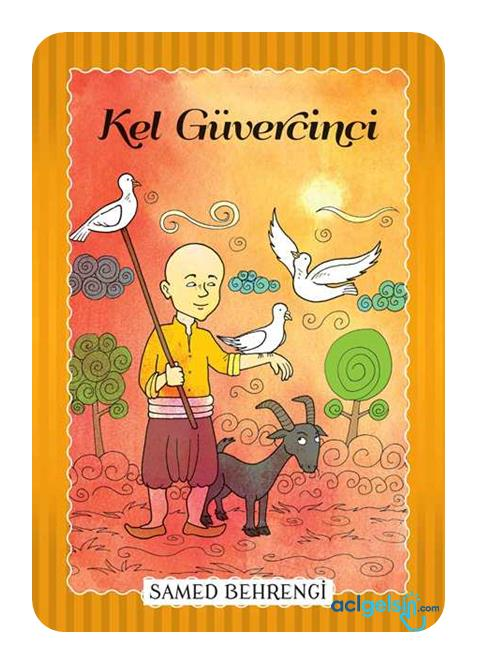 Kel Güvercini - Samed Behrengi Serisi