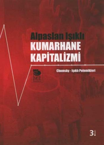 Kumarhane Kapitalizmi Chomsky-ışıklı Polemikleri