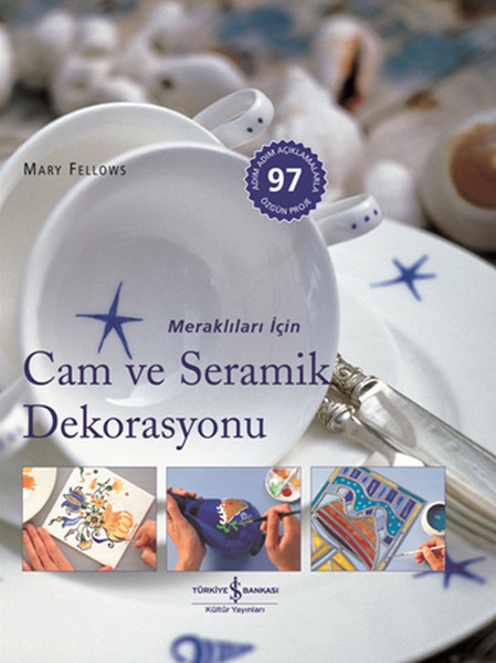 Meraklıları İçin Cam Ve Seramik Dekorasyonu