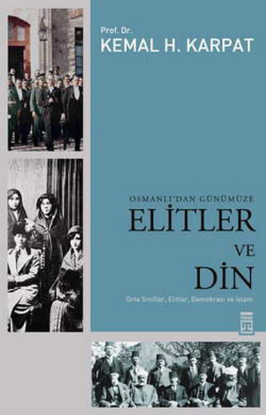 Osmanlı’dan Günümüze Elitler Ve Din