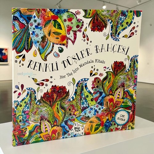 Renkli Düşler Bahçesi – Her Yaş İçin Mandala - Çek Kopar