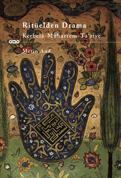 Ritüelden Drama Kerbela - Muharrem - Ta’ Ziye