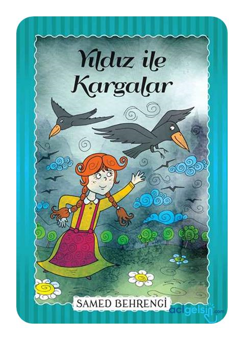 Yıldız İle Kargalar - Samed Behrengi Serisi