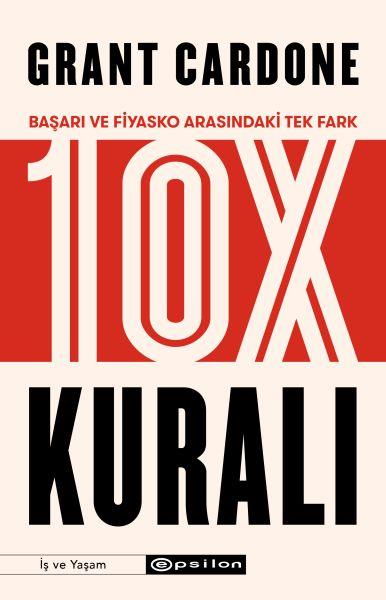 10X Kuralı - Başarı ve Fiyasko Arasındaki Tek Fark