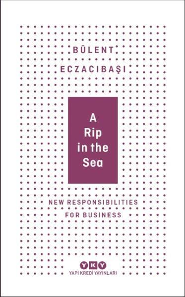 A Rip In The Sea - New Responsibilities For Business