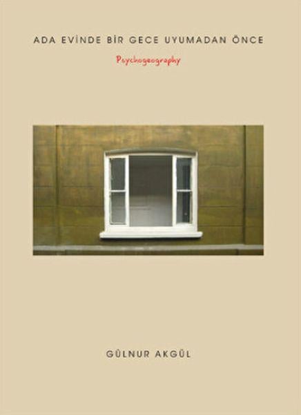 Ada Evinde Bir Gece Uyumadan Önce - Psychogeography