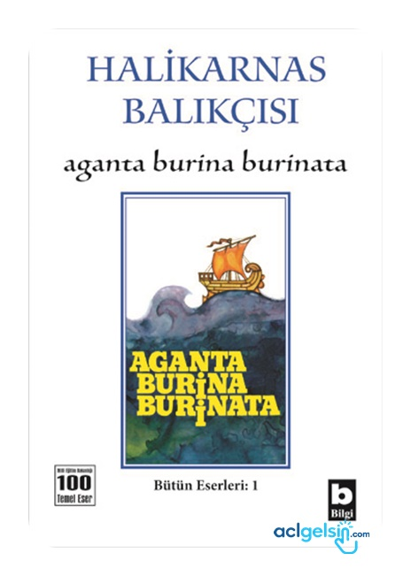Aganta Burina Burinata - Halikarnas Balıkçısı