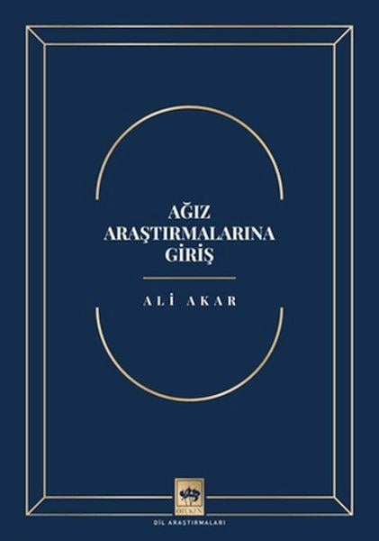 Ağız Araştırmalarına Giriş