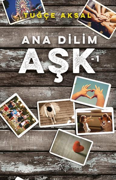 Ana Dilim Aşk - 1