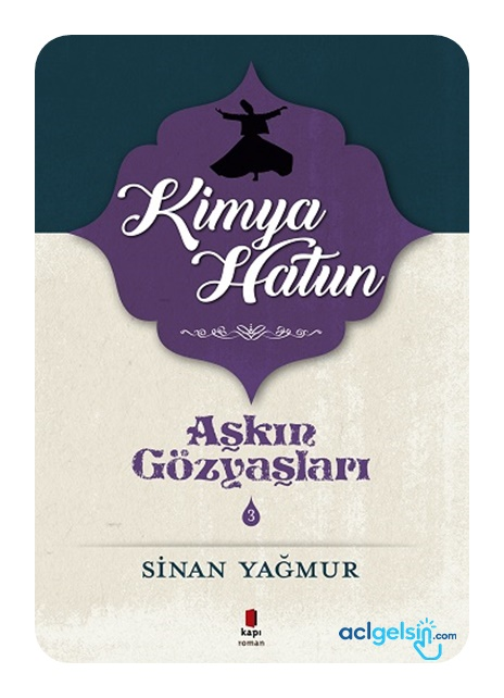 Aşkın Gözyaşları 3 - Kimya Hatun