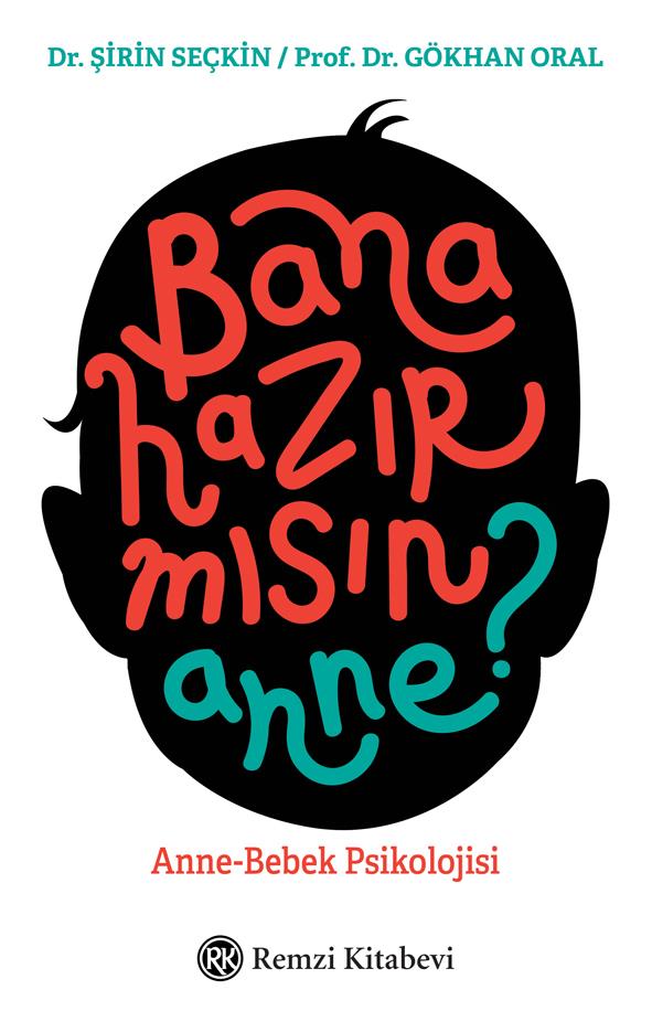 Bana Hazır mısın Anne? - Anne-Bebek Psikolojisi