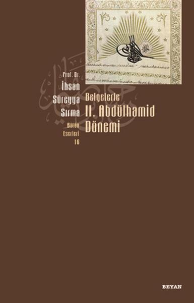 Belgelerle 2. Abdülhamid Dönemi