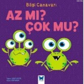 Bilgi Canavarı / Az mı Çok mu?