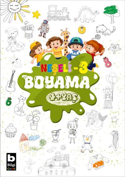 Bilgi Neşeli Boyama 4 + Yaş 3. Kitap