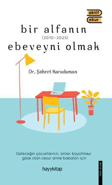 Bir Alfanın Ebeveyni Olmak