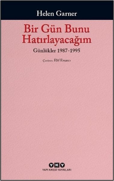 Bir Gün Bunu Hatırlayacağım: Günlükler 1987-1995