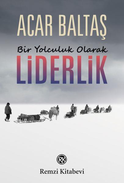 Bir Yolculuk Olarak - Liderlik