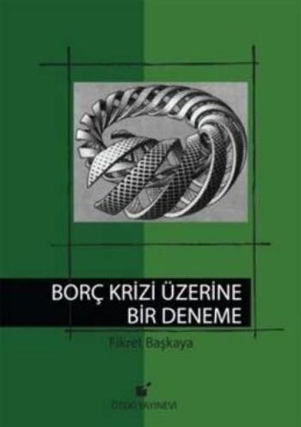 Borç Krizi Üzerine Bir Deneme - Cilt