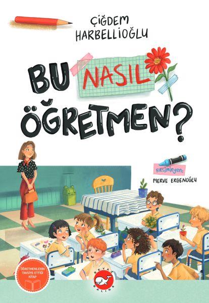 Bu Nasıl Öğretmen
