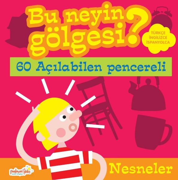 Bu Neyin Gölgesi? Nesneler
