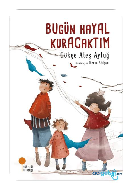 Bugün Hayal Kuracaktım