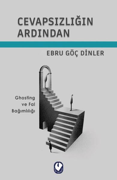 Cevapsızlığın Ardından
