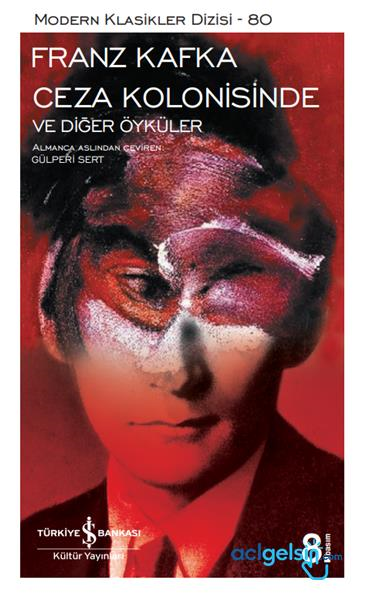 Ceza Kolonisinde Ve Diğer Öyküler - Modern Klasikler Dizisi