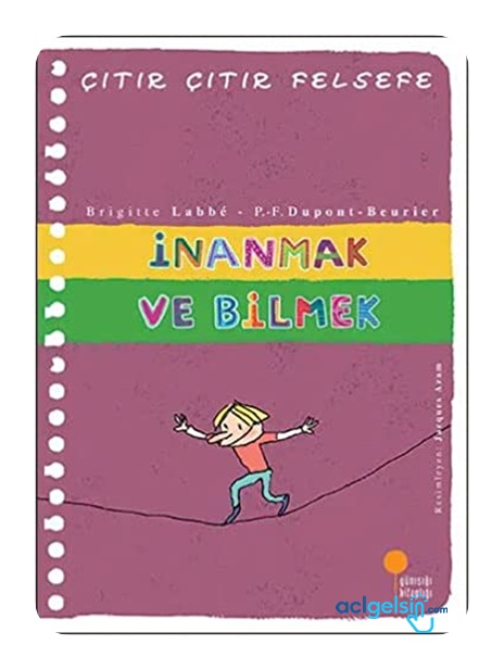 Çıtır Çıtır Felsefe 25 - İnanmak Ve Bilmek