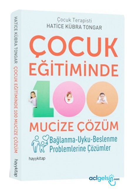 Çocuk Eğitiminde 100 Mucize Çözüm