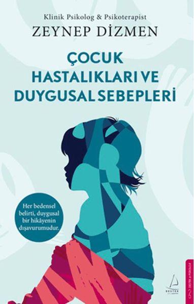 Çocuk Hastalıkları ve Duygusal Sebepleri