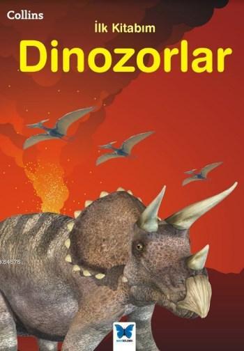 Collins İlk Kitabım Dinozorlar