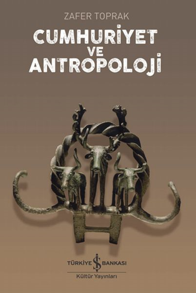 Cumhuriyet Ve Antropoloji