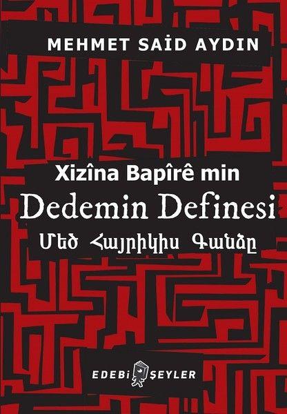 Dedemin Definesi - Xizina Bapire min