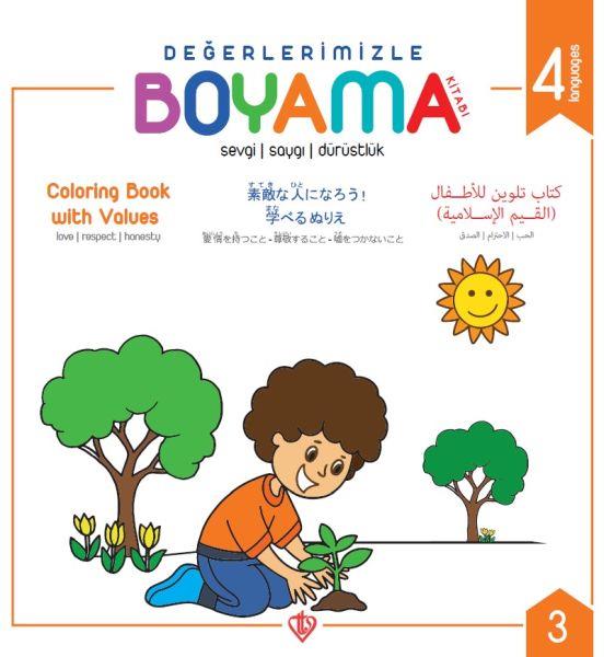 Değerlerimizle Boyama Kitabı - Sevgi Saygı Dürüstlük - Arapça-İngilizce-Japonca-Türkçe