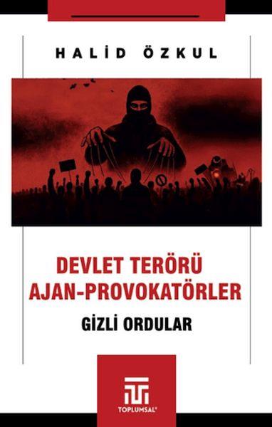 Devlet Terörü ve Ajan-Provokatörler