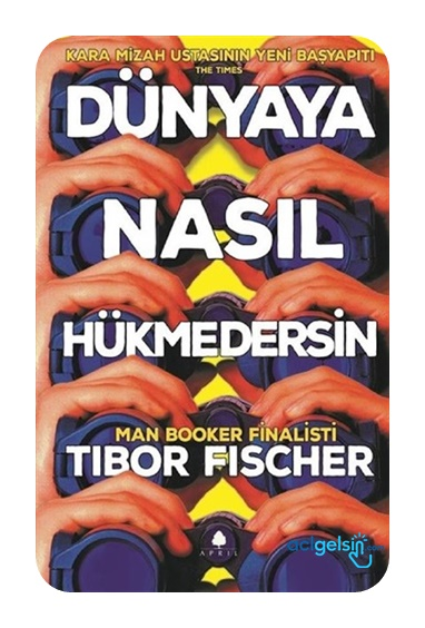 Dünyaya Nasıl Hükmedersin