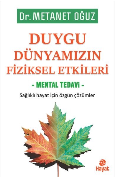 Duygu Dünyamızın Fiziksel Etkileri