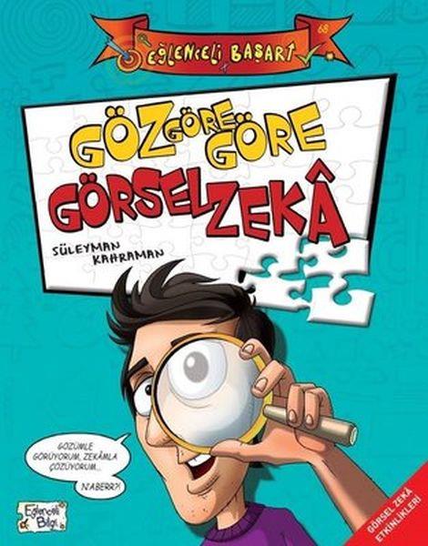 Eğlenceli Bilgi (Başarı) - Göz Göre Göre Görsel Zeka