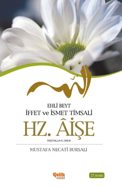 Ehli Beyt İffet Ve İsmet Timsali Hz. Aişe