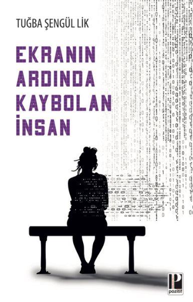 Ekranın Ardında Kaybolan İnsan