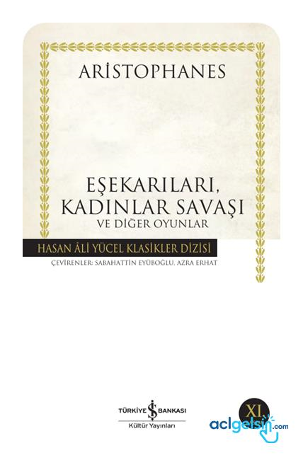 Eşekarıları, Kadınlar Savaşı Ve Diğer Oyunlar - Hasan Ali Yücel Klasikleri