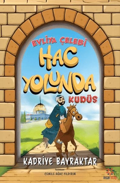 Evliya Çelebi Hac Yolunda - Kudüs