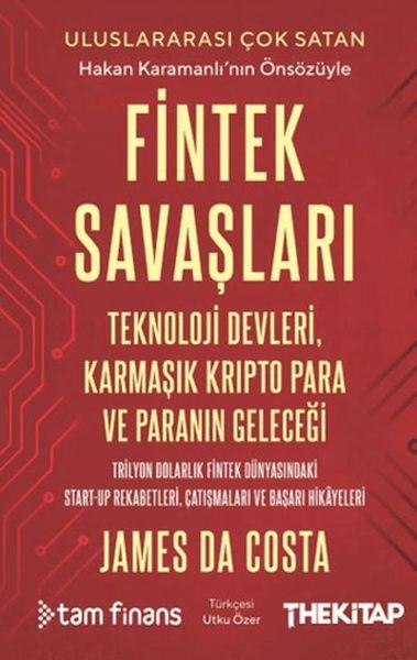 Fintek Savaşları: Teknoloji Devleri, Karmaşık Kripto Para ve Paranın Geleceği