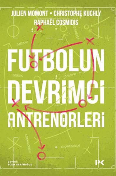 Futbolun Devrimci Antrenörleri