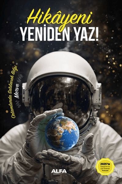 Hikayeni Yeniden Yaz! (Ciltli)