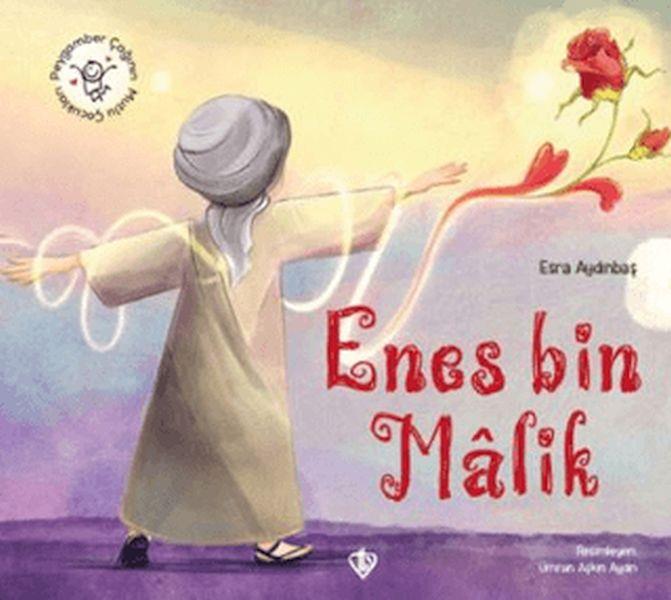Hz. Enes Bin Malik Peygamber Çağının Mutlu Çocukları