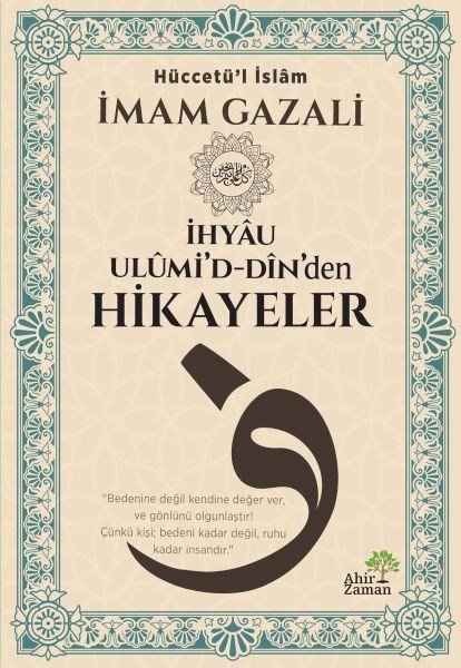 İhyâu Ulûmi’d-Dîn’den Hikayeler